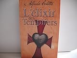 L'Elixir des Templiers