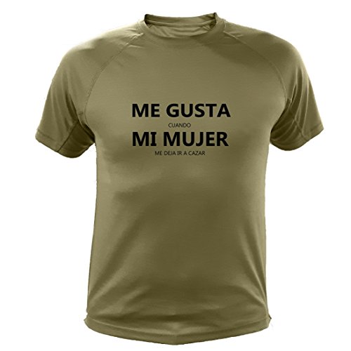 Camiseta de Caza, Me Gusta Cuando mi Mujer me Deja IR a Cazar (30170, Verde, M)
