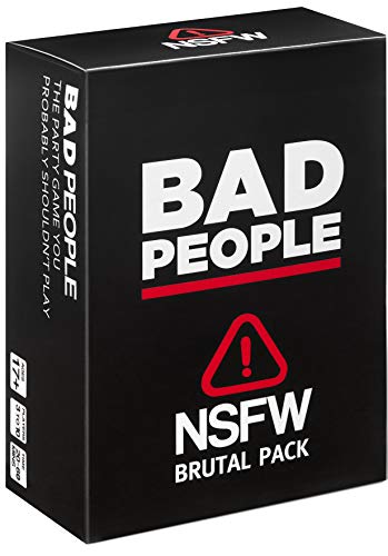 BAD PEOPLE Paquete de expansión Brutal de NSFW (El Juego de Fiesta Que Probablemente no deberías Jugar) (80 Tarjetas Preguntas)
