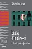 En mal d'un chez-soi : A l'écoute de la parole des jeunes de l'ASE