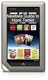 Image de A Newbies Guide to NOOK Tablet: The Beginners Guide Doing Everything from Hacking and Rooting to Finding Free Books and Emailing (English Edition)