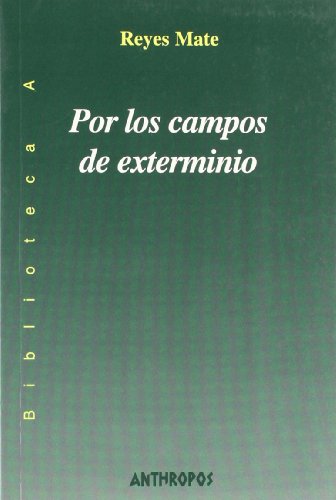 Por Los Campos De Exterminio