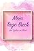 Produktbild Mein Tage Buch - den Zyklus im Blick: Perioden Tagebuch zum ausfüllen für 12 Monate