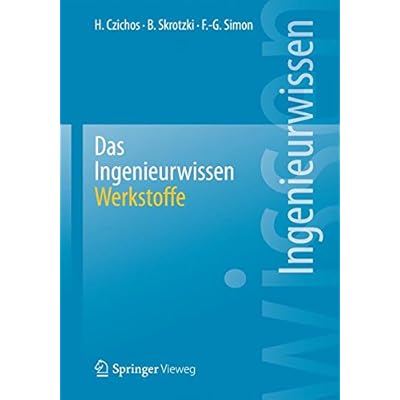 Das Ingenieurwissen: Werkstoffe (German Edition) Das Ingenieurwissen: Werkstoffe (German Edition)