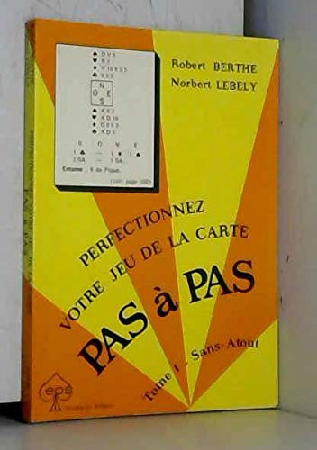 Pas à pas perfectionnez votre jeu de la carte Pas à pas perfectionnez votre jeu de la carte