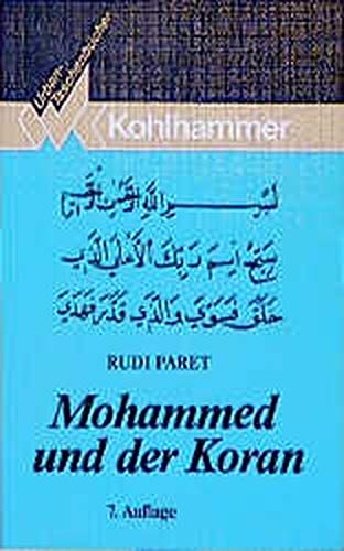 Urban Taschenbücher, Bd.32, Mohammed und der Koran Urban Taschenbücher, Bd.32, Mohammed und der Koran