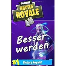 Suchergebnis Auf Amazon De Fur Fortnite Losungsbucher Fur Pc - fortnite einfach besser werden hole den victory royale tipps tricks zu
