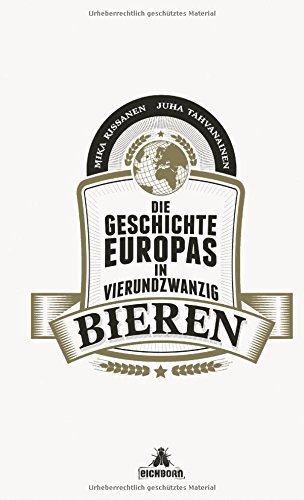 Download Die Geschichte Europas in 24 Bieren