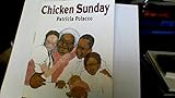 Chicken Sunday by Patricia Polacco