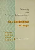  Beschreibung sowie Montage- und Bedienungsanleitung zum Gas-Geräteblock für Stadtgas