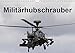 Produktbild Militärhubschrauber (Wandkalender 2019 DIN A4 quer): 13 faszinierende Militärhubschrauber (Monatskalender, 14 Seiten ) (CALVENDO Technologie)