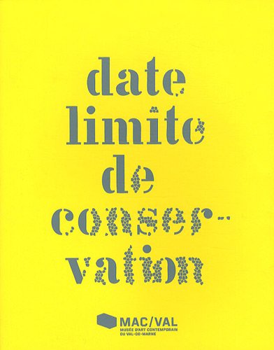 Download Date limite de conservation (art, vandalisme et restauration) Download Date limite de conservation (art, vandalisme et restauration)