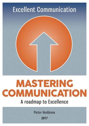 Excellent Communication: Mastering Communication 