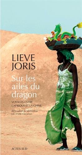 Download Sur les ailes du dragon : Voyages entre l'Afrique et la Chine