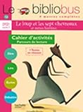Image de Le Bibliobus n° 14 CP/CE1 'cahier d'activités' Cycle 2 Parcours de lecture de 4 oeuvres littéraires : Le loup et les sept chevreaux ; C'est pas bie