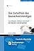 Das Gutachten des Bausachverständigen: Grundlagen, Aufbau und Inhalt mit Mustern und Beispielen by 