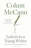 Letters to a Young Writer by Colum McCann