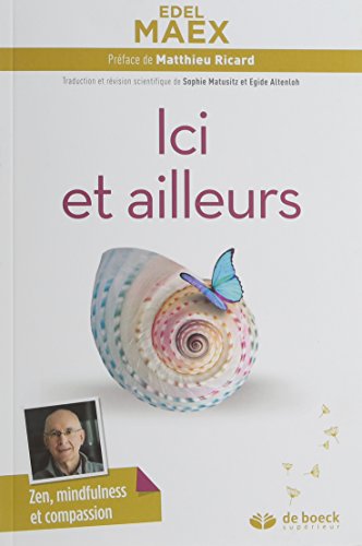 Ici et ailleurs : Zen, mindfulness et compassion