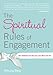 The Spiritual Rules of Engagement: How Kabbalah Can Help Your Soul Mate Find You by Yehuda Berg