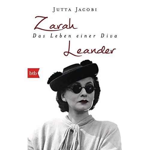 Zarah Leander. Das Leben einer Diva