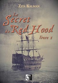 Le secret de Red Hood, Livre 1 (VFB.ROMANS.NOUV) par [Kalman, Zita]