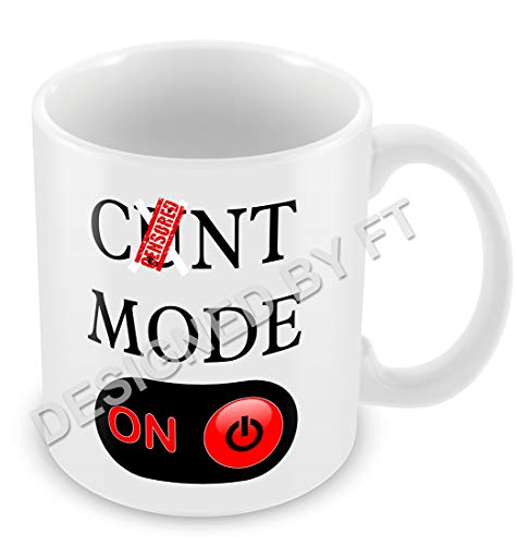 F&T - Taza de cerámica blanca de 325 ml con diseño gracioso y grosero «C*NT Mode ON»