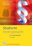 Image de Strafrecht – leicht gemacht®: Der Strafrechtsschein: Eine Einführung zum Allgemeinen und Besonde