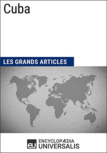 Download Cuba: Géographie, économie, histoire et politique