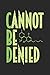 Produktbild Cannot Be Denied: Lined Journal - CBD Oil Cannabidiol Hemp Plant Lover Gift - Ruled Diary, Book, Gratitude, Writing, Travel, Medical, Anxiety, Pain, Log Notebook For Men Women - 6x9 120 pages