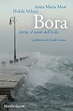 Bora. Istria, il vento dell'esilio