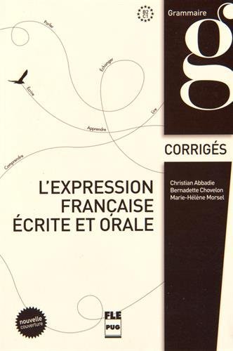 Download L'expression française écrite et orale : Corrigés des exercices Download L'expression française écrite et orale : Corrigés des exercices