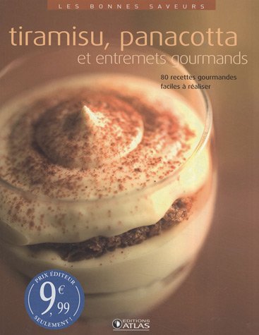 Tiramisu, panacotta et entremets gourmands