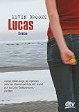 Lucas: Roman by Kevin Brooks, Uwe-Michael Gutzschhahn