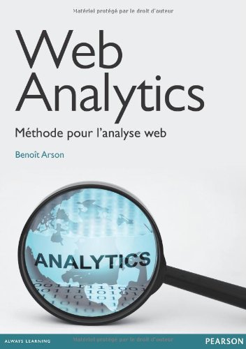 Télécharger Web analytics: Méthode pour l'analyse web PDF