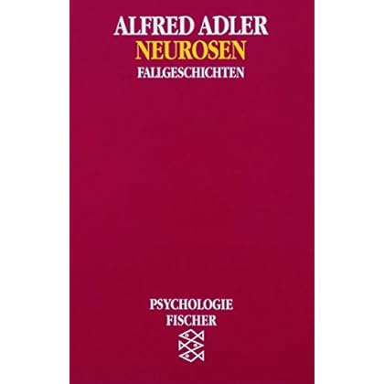 [PDF] Neurosen: Fallgeschichten (Alfred Adler - Werkausgabe (Taschenbuchausgabe)) KOSTENLOS DOWNLOAD