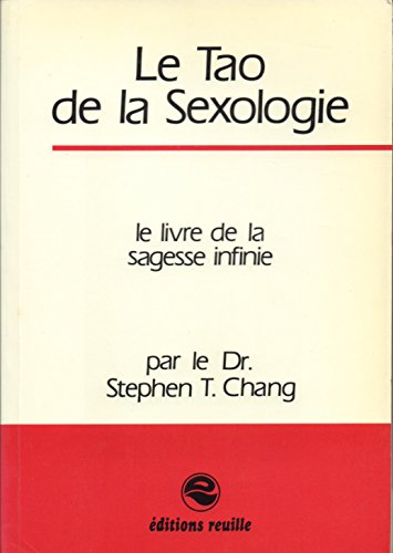 Le tao de la sexologie Le tao de la sexologie