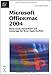 Microsoft Office:mac 2004 - Word, Excel, PowerPoint und Entourage für Ihren Apple-Rechner by Horst D Radke