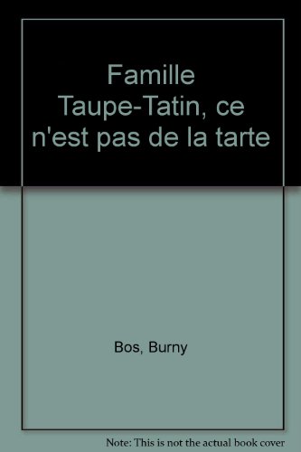 Famille Taupe-Tatin