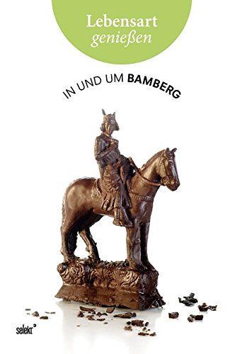 Download Lebensart genießen - in und um Bamberg: Essen, Trinken, Ausgehen - Wohnen, Mode, Schmuck - Kunst, Kultur, Natur Download Lebensart genießen - in und um Bamberg: Essen, Trinken, Ausgehen - Wohnen, Mode, Schmuck - Kunst, Kultur, Natur