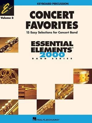 [(Concert Favorites: Keyboard Percussion, Volume 2: Band Arrangements Correlated with Essential Elements 2000 Band Method Book 1)] [Author: Michael Sweeney] published on (September, 2005)