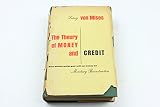 Image de The Theory of Money and Credit, New Edition, Enlarged with an Essay on Monetary Reconstruction