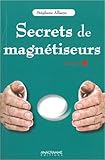 Secrets de magnétiseurs