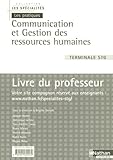 Image de Communication et gestion des ressources humaines Tle STG : Livre du professeur