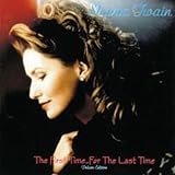 The First Time?For The Last Time 2-fer by Shania Twain - Shania Twain