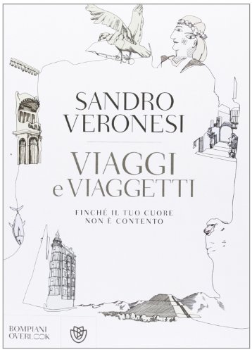 Viaggi e viaggetti-Finche il tuo cuore non e contento