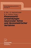 Image de Finanzmarktanwendungen Neuronaler Netze Und Okonometrischer Verfahren: Ergebnisse Des 4. Karlsruher Okonometrieworkshops