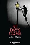 At Day's Close: A History of Nighttime by A. Roger Ekirch