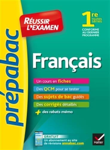 Français 1re toutes séries - Prépabac Réussir l'examen: fiches de cours et sujets de bac corrigés (première) en ligne Français 1re toutes séries - Prépabac Réussir l'examen: fiches de cours et sujets de bac corrigés (première) en ligne