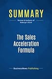 sales acceleration formula summary  Summary: The Sales Acceleration Formula: Review and Analysis of Roberge\'s Book