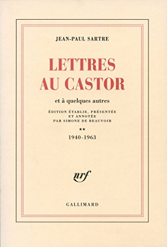 Lettres au Castor et à quelques autres : 1940-1963
